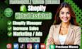 Be Your Shopify Virtual Assistant, Shopify Store Manager, Shopify Marketing Expert