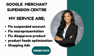 I will fix Google Merchant Center suspension and misrepresentation