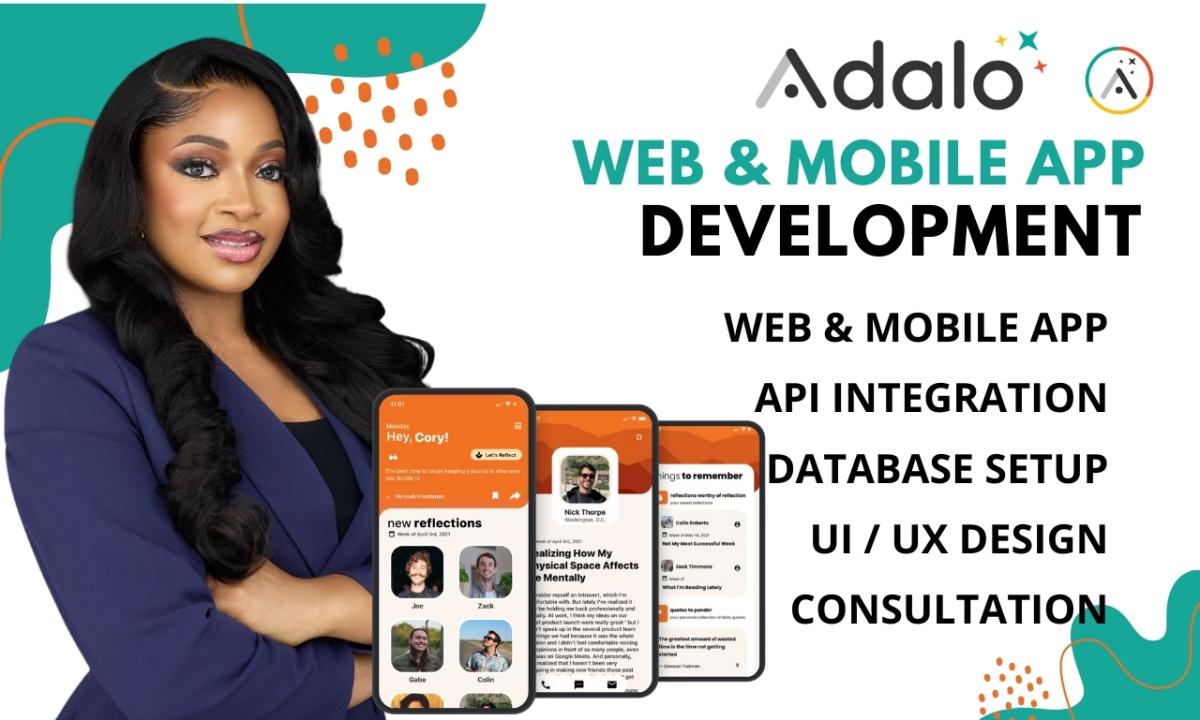 I will be your Adalo App Developer, Bubble or Adalo App Mobile Developer, Adalo App