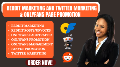 I will do Reddit marketing for OnlyFans, Chatter Manager Fansly chat agency, Twitter ads