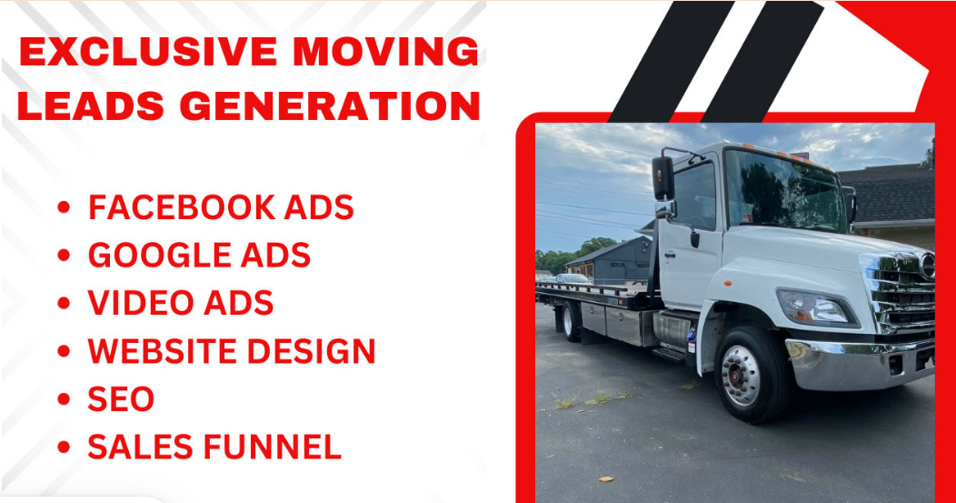 I Will Get Quality Moving Leads, Moving Company Leads, Logistics Leads via Google Ads & Facebook Ads