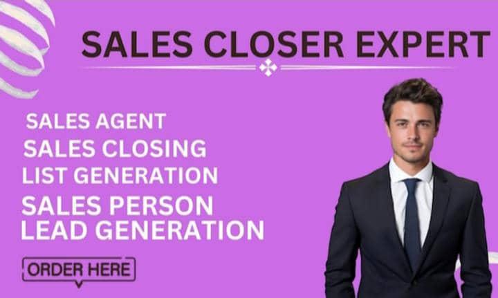 I will be your expert sales closer to skyrocket your conversion and revenue
