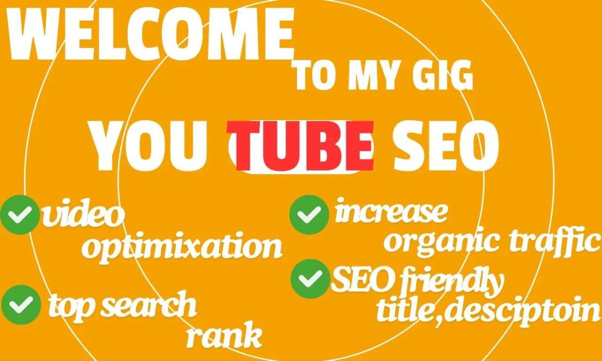 I will YouTube SEO and Video Optimization for Top Ranking