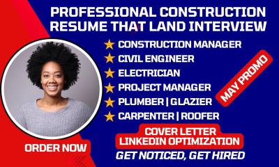 I will write construction manager, electrician, civil engineer and engineering resume