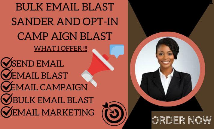 I will do send bulk emails, bulk email campaigns, email blast