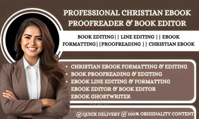 I Will Do Christian Ebook Formatting, Line Editing, Proofreading, and Editing