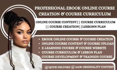 I Will Create Ebook, Online Course, Course Curriculum, and Lesson Plan