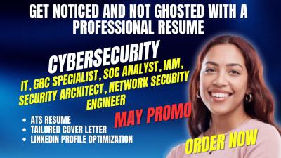 I will write cybersecurity, SOC analyst, GRC, network security architect, and IT resume