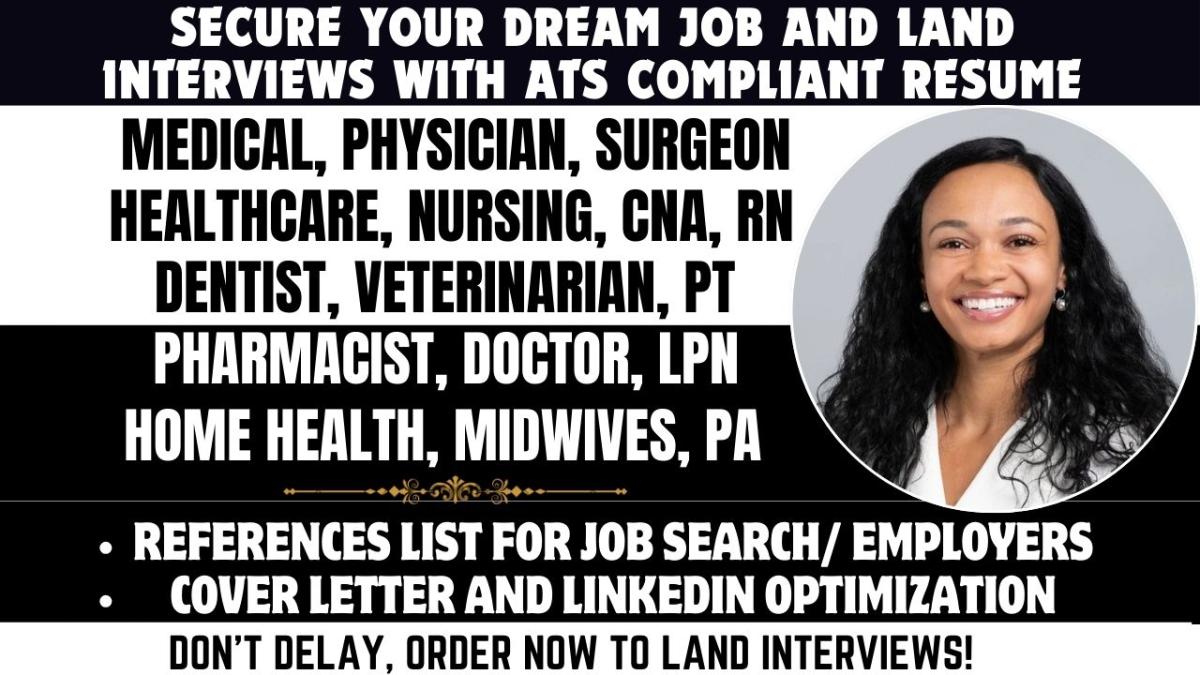 I will do ATS Resume for Healthcare, Medical, Registered Nurse Practitioner, Physicians
