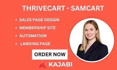 I will design SamCart Kajabi Checkout Page, Kajabi Expert, ThriveCart Landing Page