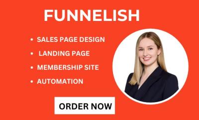 I will design Clone Funnelish, Advertorial Page, Funnelish Landing Page, Kajabi Expert