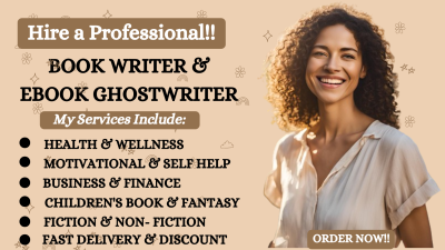 I will be your book writer, eBook ghostwriter, ghost book writer and book formatting