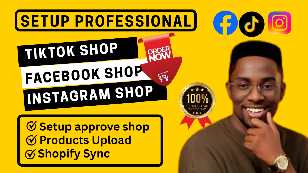 I will setup organic TikTok Shop, Instagram Shop, Facebook Shop, TikTok Shop Listing