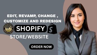 I will edit Shopify, revamp store, customization, change Shopify store, redesign