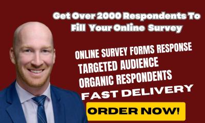 I will get over 2k to fill online survey forms, polls questionnaire USA UK respondents