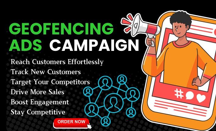 I Will Setup Effective Geofencing Ads Campaign Targeting Your Business Location