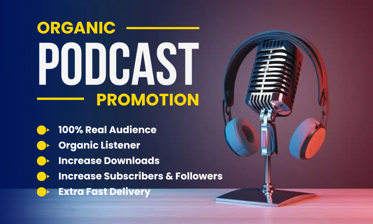 I Will Do Podcast Marketing, Promote Your Podcast and Increase Downloads Organically