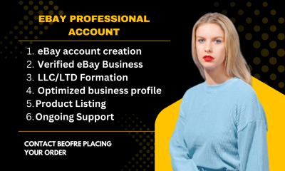 I Will Create LLC eBay Seller Account for UK, US, Europe eBay Websites