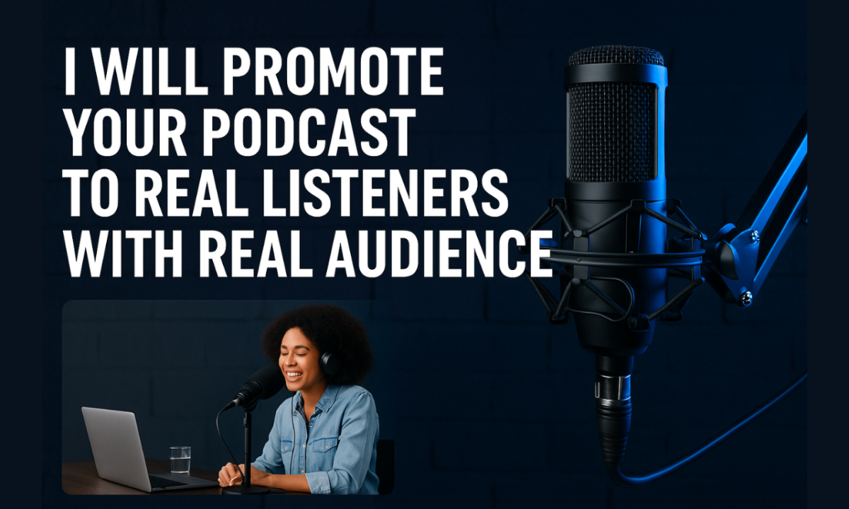 I will promote your podcast to real listeners with real audience