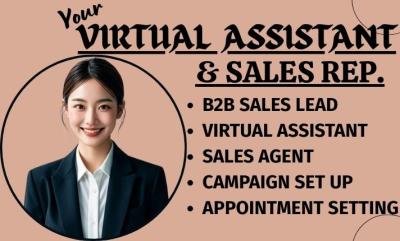 I will be your virtual assistant sales rep and sales agent