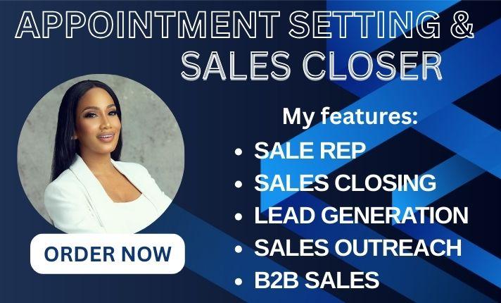 I will sales closing appointment setting lead generation B2B sales