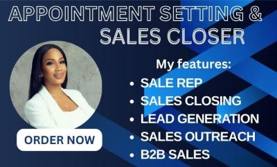 I will sales closing appointment setting lead generation B2B sales