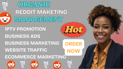 I will manage viral Reddit posts for ecommerce product IPTV website AI app business game