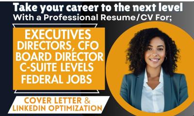 I will write a professional executive, director, VP, CEO, CFO, board director CV or resume