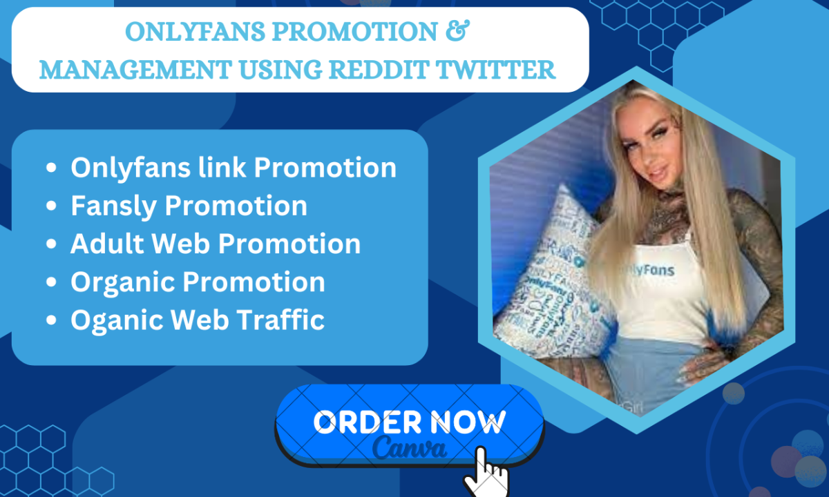 I will do OnlyFans Promotion, OnlyFans Management & Adult Web Page Link Promotion