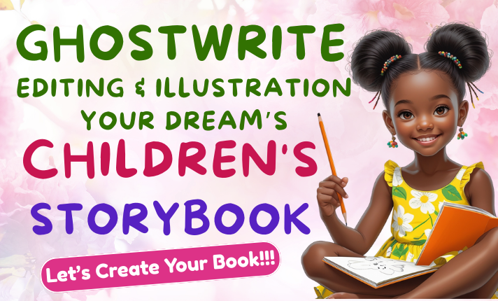I Will Be Your Professional Children Book Ghostwriter, Editor, or Rewriter