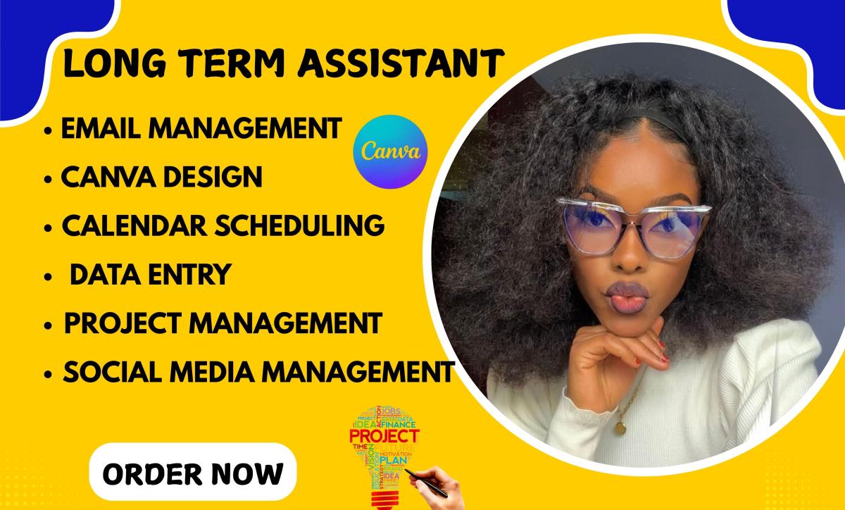I will be a Long Term Personal Administrative Executive Virtual Assistant for Social Media
