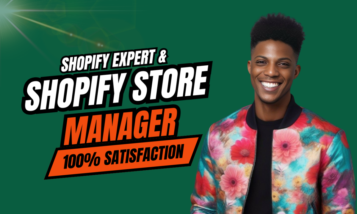 I will be your Shopify Store Manager, Add Products, Theme Design