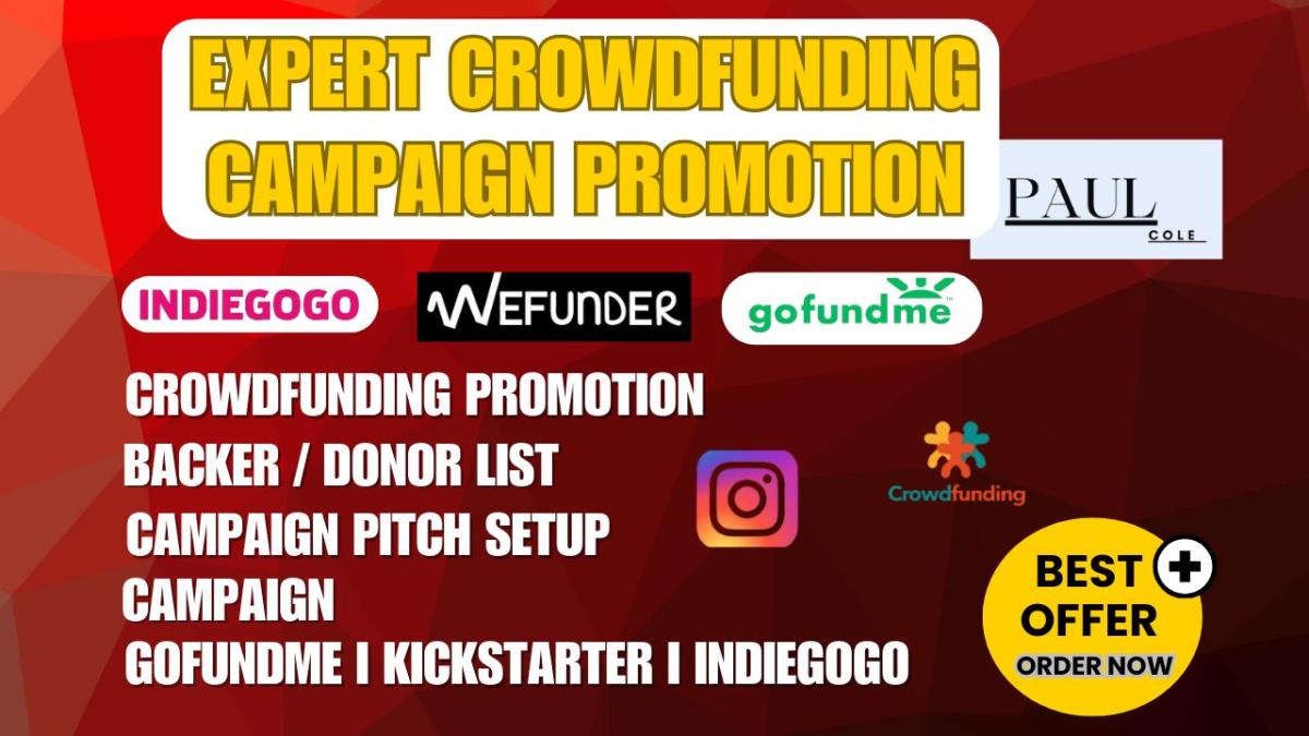 I will create and promote your crowdfunding campaign on Kickstarter, GoFundMe