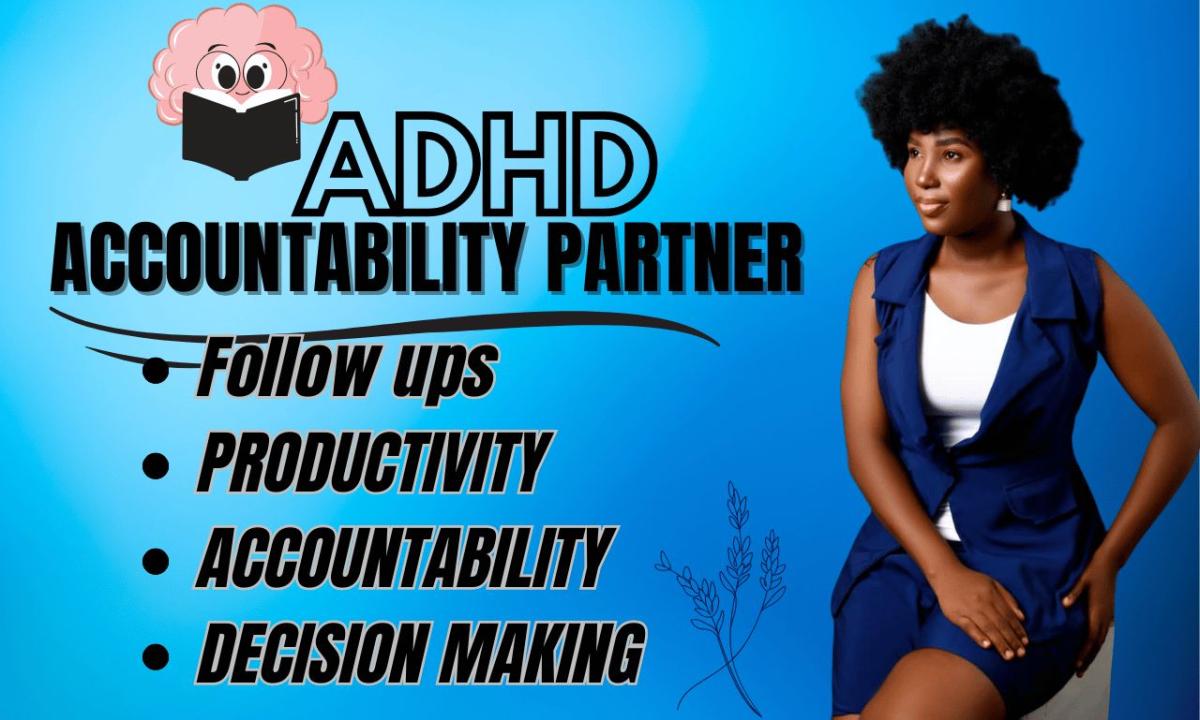 Work with You as Your ADHD Coach for Accountability in Productivity & Organization
