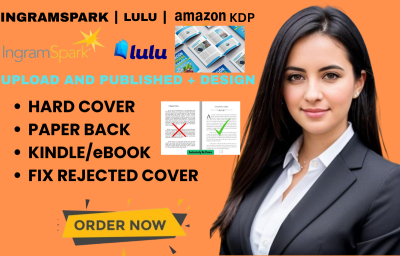 I Will Format, Design, Upload, Resize, and Edit Ebooks for KDP, IngramSpark, Lulu