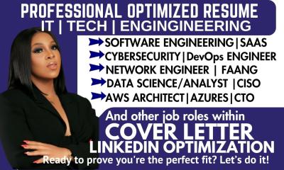 I will write IT, tech, software engineering, cybersecurity, data science, FAANG resume