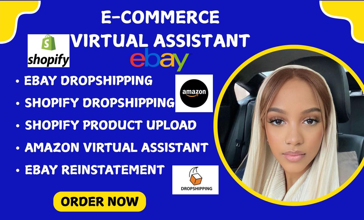 I will be eBay Virtual Assistant | eBay Dropshipping | Shopify Personal Assistant | Amazon VA