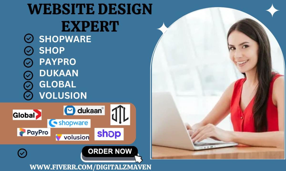 Design Your Website via Shopware, JTL, Global Shop, Volusion, Zeoy PayPro, Dukaan