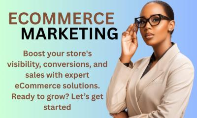I will Do Ecommerce Marketing Shopify Promotion eBay Promotion Etsy Promotion