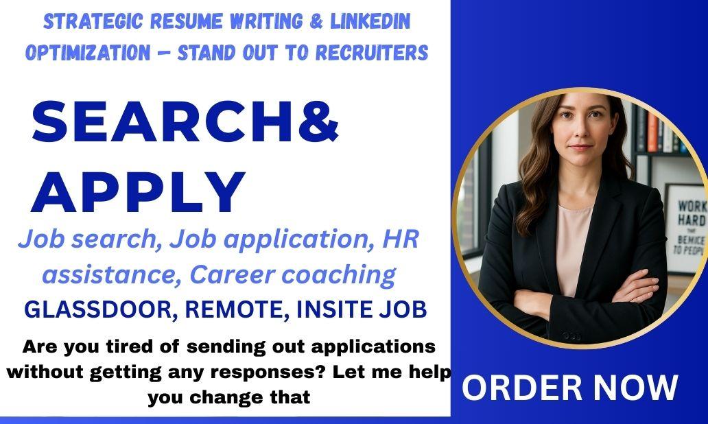 I Will Search and Apply for Your Desired Job