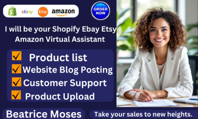 I will be your ecommerce Shopify, Amazon, eBay, Etsy Virtual Assistant