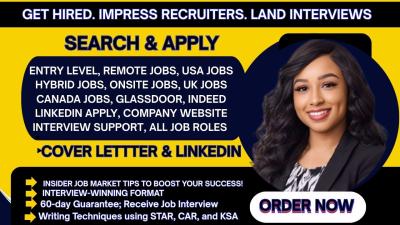I will search and apply for entry level jobs, US, UK, Canada remote jobs, cover letters