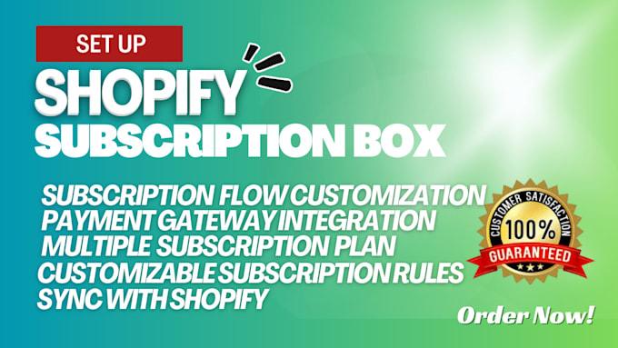 I will setup Shopify subscription box and build Shopify subscription website design