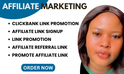 I will clickbank affiliate link promotion affiliate marketing referral link promotion