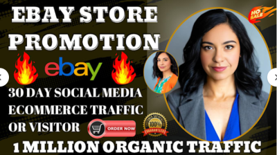 I will do ebay promotion, to massively increase ebay sales and traffic