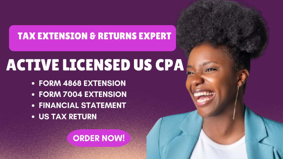I will file Form 4868, 5472, 7001, 8868 for your federal extension to the IRS