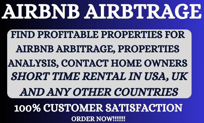 I will find Airbnb Arbitrage Properties in USA, CA, and Any Other Location