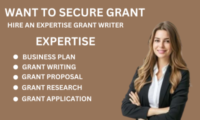I will do business plan, grant writing, application, proposal, research