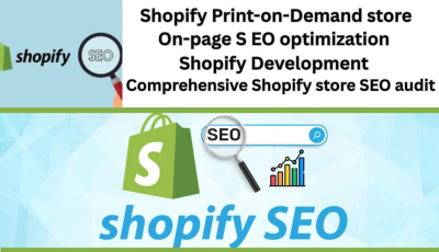 I will do complete SEO of Shopify store to increase sales – Shopify print on demand store