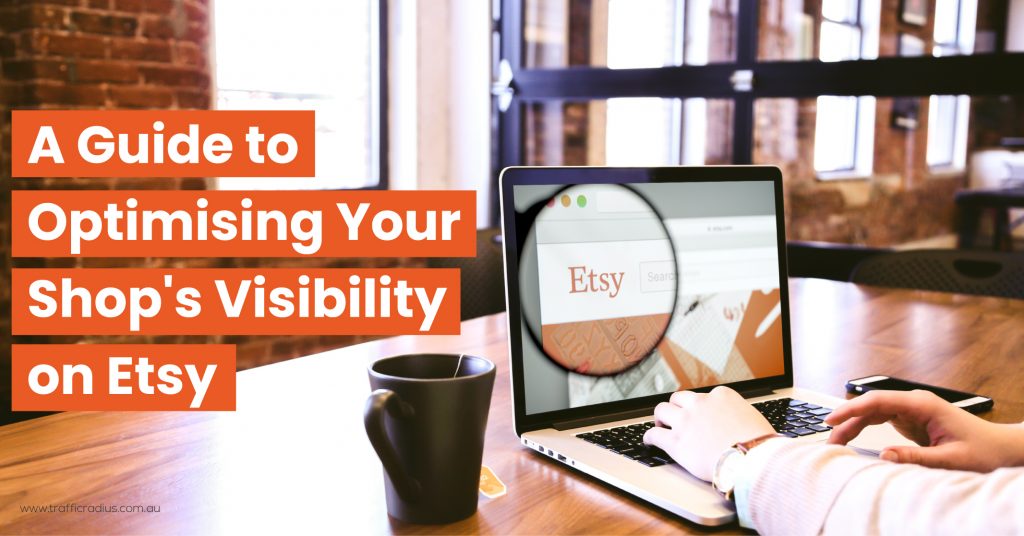 How to Optimize Etsy Listings for Maximum Visibility and Sales